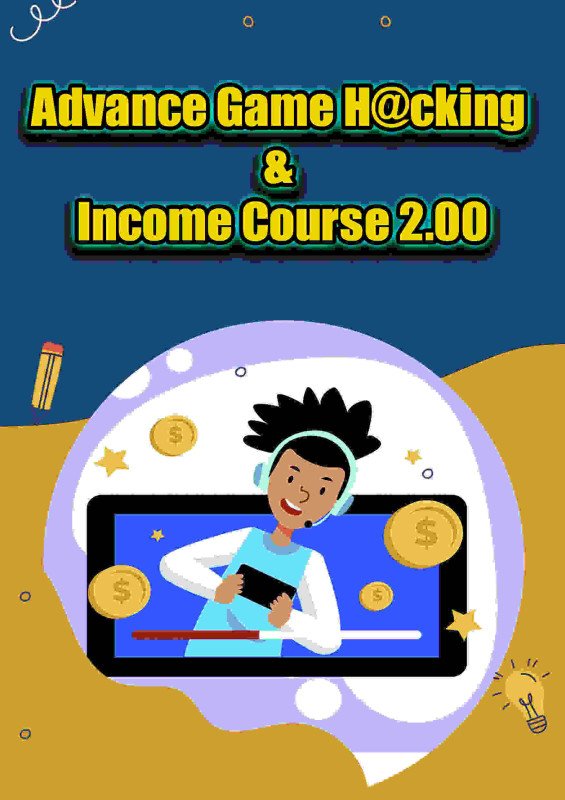 Advance Game H@cking & Income Course 2.00